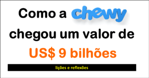 chewy US$9 bilhões